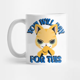 You Will Pay For This Evil Cat Evil Cats Funny Cute Mug